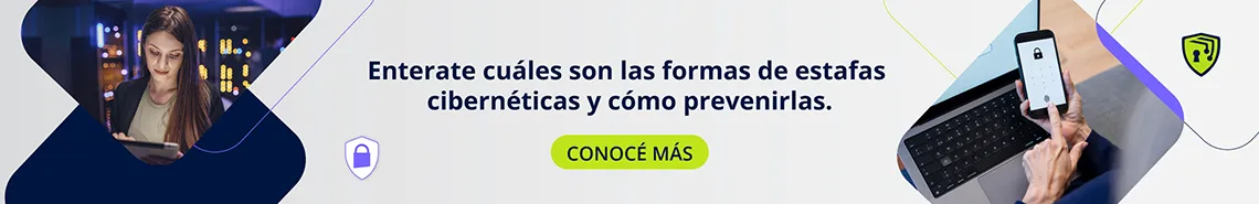 Enterate cuáles son las formas de estafas cibernéticas y cómo prevenirlas