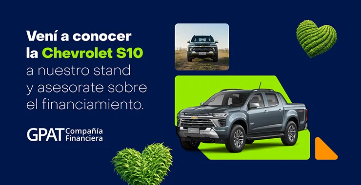 Vení a conocer la Chevrolet S10 a nuestro stand y asesorate sobre el financiamiento